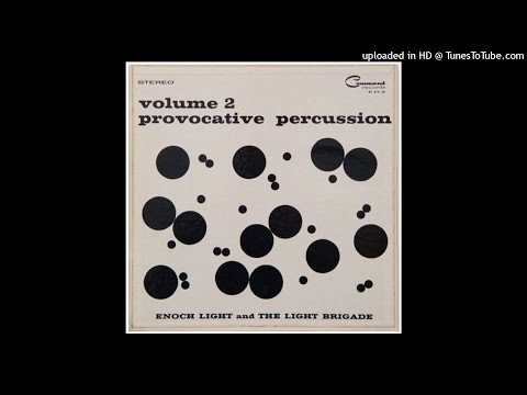 Enoch Light And The Light Brigade – Provocative Percussion Volume 2  ©1960 [Lp Command – RS 810 SD]