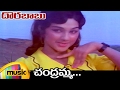 ANR Hit Songs Dora Babu Telugu Movie Chandragiri Chandramma Full Video Song Manjula