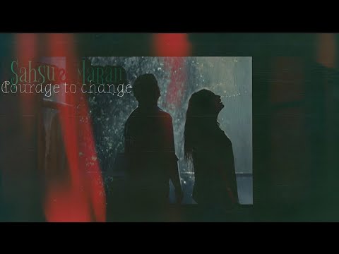 Şahsu ve Maran — Courage to change (Шахсу и Маран) #şahmaran #serenaysarıkaya #burakdeniz