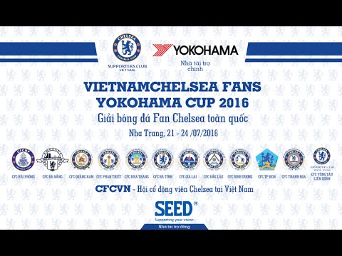 Teaser - VIETNAM CHELSEA FANS YOKOHAMA CUP 2016