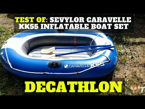 Test of: Sevylor Caravelle KK55 inflatable boat - DECATHLON
