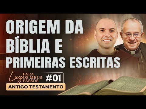 Origem da Bíblia e primeiras escritas | Luz para os meus Passos | #01