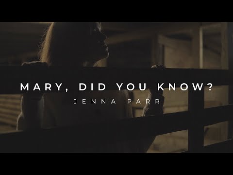 Mary, Did You Know? Music Video by Jenna Parr