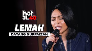 Download lagu #HotJL40 | Lemah - Dayang Nurfaizah mp3 Download lagu #HotJL40 | Lemah - Dayang Nurfaizah mp3