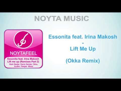 Essonita feat. Irina Makosh - Lift Me Up (Okka Remix)