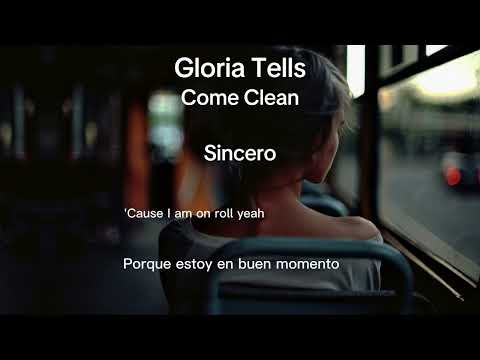Gloria Tells -  Come Clean