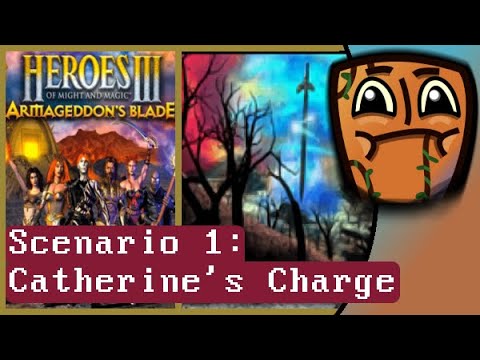 Catherine's Charge (Sc. 1) | Armageddon's Blade | Heroes III: Armageddon's Blade