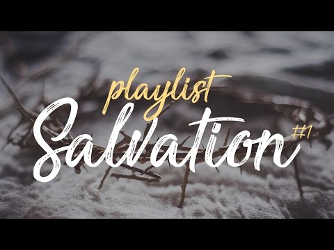 Playlist Salvation #1