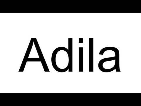How to Pronounce Adila
