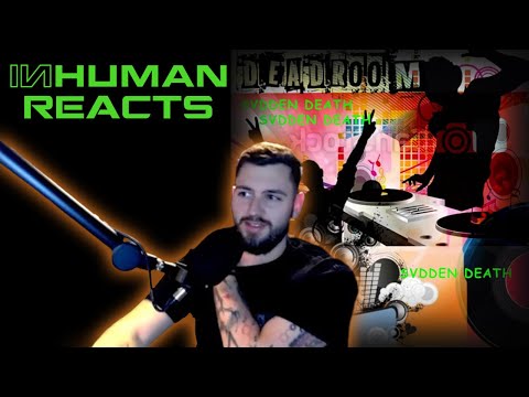 INHUMAN REACTS TO: Svdden Death - Deadroom Showcase 2023