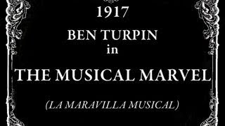 1917: Robin Williamson - The Musical Marvel (Ben Turpin, Gypsy Abbott)