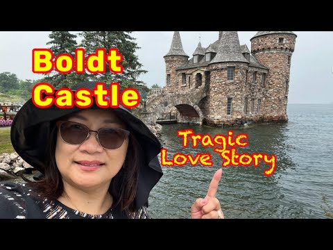 The Historic Boldt Castle  🏰  / Heart Island  Tour / Alexandria New York