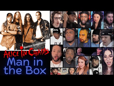 REACTION COMPILATION | Alice in Chains - Man in the Box | First Time Mashup