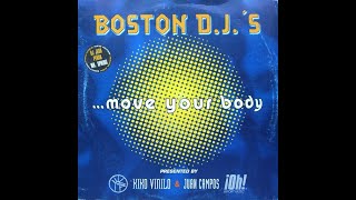 Boston D J 's - Move your Body