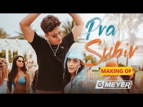 Pra Subir [Making Of] - GMeyer feat. Mc Mirella