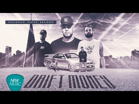 Makarraum, Niefor - Drift Money | Prod. BRAINNER