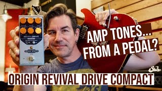 Video thumbnail for AMP DRIVE, FROM A PEDAL?  Origin Revival Drive Compact by Pete Thorn