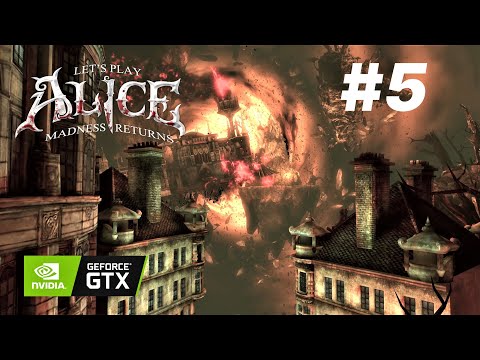 Alice Madness Returns - Walkthrough Part 5 - PC 2K Ultra settings (No Commentary)