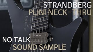 Video thumbnail for Strandberg Plini Neck-Thru No Talk sound sample by gearcrew1