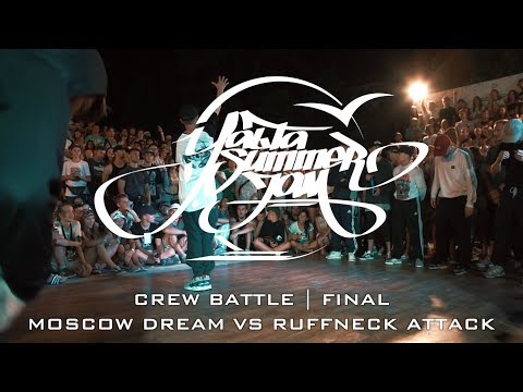 RUFFNECK ATTACK VS MOSCOW DREAM | CREW BATTLES | FINAL | YALTA SUMMER JAM 2018
