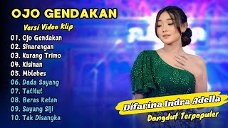 Download lagu Difarina Indra Adella - OJO GENDAKAN - SINARENGAN || DANGDUT TERPOPULER 2025 mp3 Download lagu Difarina Indra Adella - OJO GENDAKAN - SINARENGAN || DANGDUT TERPOPULER 2025 mp3