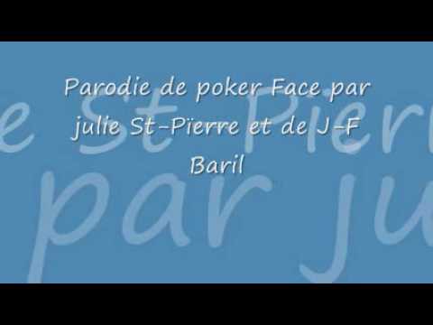 Parodie de poker face par Julie St-pierre & J-F Baril
