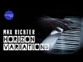 Max Richter - Horizon Variations