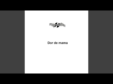 Dor de mama, dor de tata