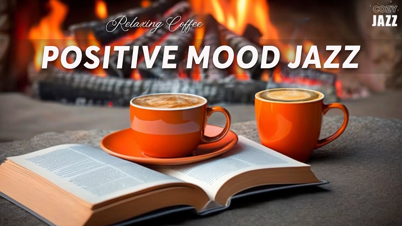 Positive Mood Jazz 🍁 Happy Winter Coffee Jazz & Relaxing Bossa Nova Music for Study, Work