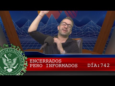ENCERRADOS PERO INFORMADOS 742 - EL PULSO DE LA REPÚBLICA