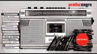 Orelha Negra  (Feat STK, Regula, Heber & Roulet) - Solteiro [2013]