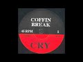 Coffin Break - Cry (Lyrics)
