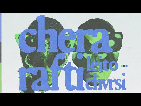 Leito, Chvrsi - Chera Rafti (Official Audio)