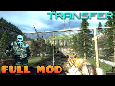 HALF LIFE 2 TRANSFER | Full Mod Walkthrough | No Commentary