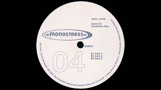Marco Carola - Tracks For Monostress Blue 1 [LIKITB04]