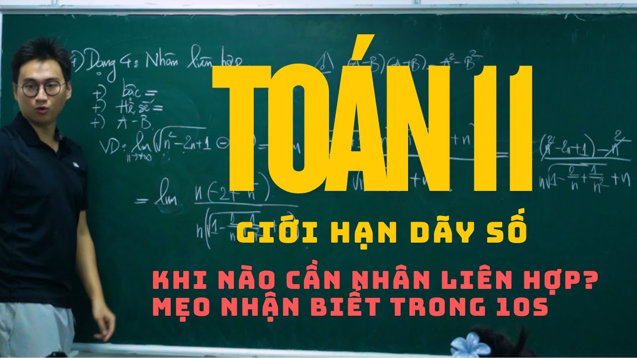GIỚI HẠN DÃY SỐ (BUỔI 2 ) :  DẠNG NHÂN LIÊN HỢP