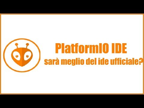 ARDUINO: PlatformIO IDE sarà meglio del ide ufficiale