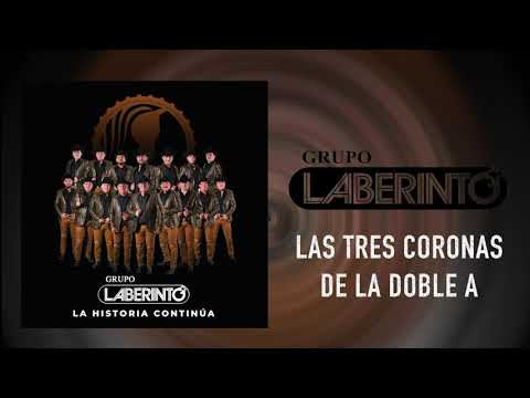 Laberinto- Las Tres Coronas De La Doble A- [Audio Oficial]