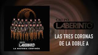 Laberinto- Las Tres Coronas De La Doble A- [Audio Oficial]