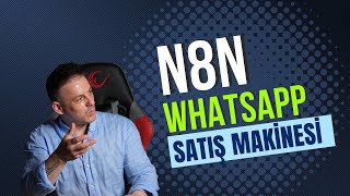 WhatsApp Yapay Zeka Asistanı: Görüyor, Konuşuyor ve Satış Yapıyor! (n8