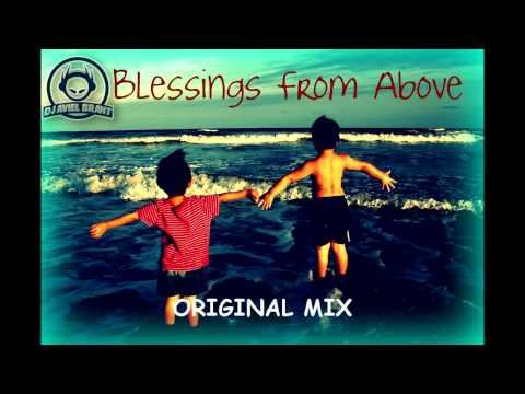 Aviel Brant ft. Soul J - Blessings From Above (Original Mix)