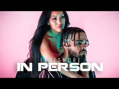 LesIsMore - In Person (Official Music Video) | Lesismore