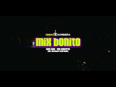 ONDA KUMBIERA - MIX BONITO (VIDEO OFICIAL)