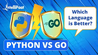 Python vs Go |  Python comparison Golang | Intellipaat