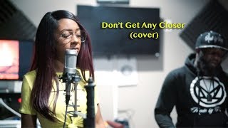 Bebe Rexha - Don't Get Any Closer (Cover) Bebe Rexha - Don't Get Any Closer (Cover)