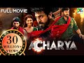 Acharya Full Movie 2024 New Released Hindi Dubbed Movie Chiranjeevi Ram Charan Pooja Hegde