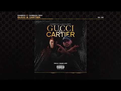 GAMBINO X GABBANA RICH - GUCCI Y CARTIER