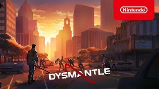 Nintendo DYSMANTLE - Launch Trailer - Nintendo Switch anuncio