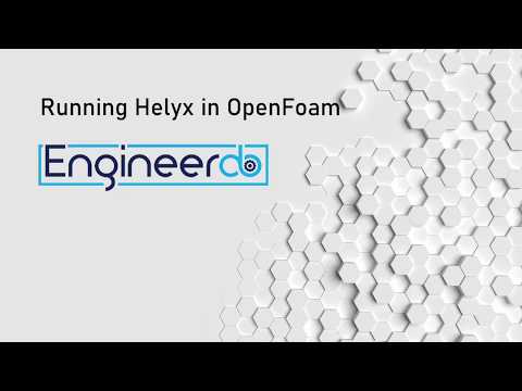 Tutorial - HowTo run a Helyx Case in OpenFoam