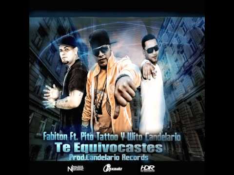 Fabiton FT Pito Tatto Y Wito Candelario-Te Equivocastes
